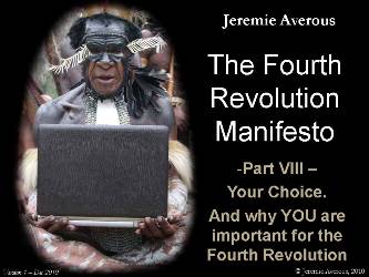 Fourth Revolution Manifesto part VIII