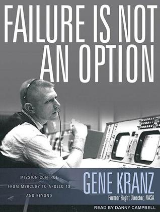 Failure is not an option - book by Gene Kranz