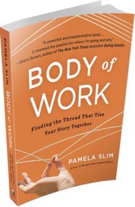 BODY of WORK by Pamela Slim