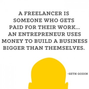 Seth Godin quote on freelancer vs entrepreneur